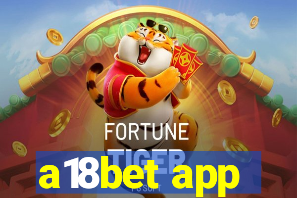a18bet app